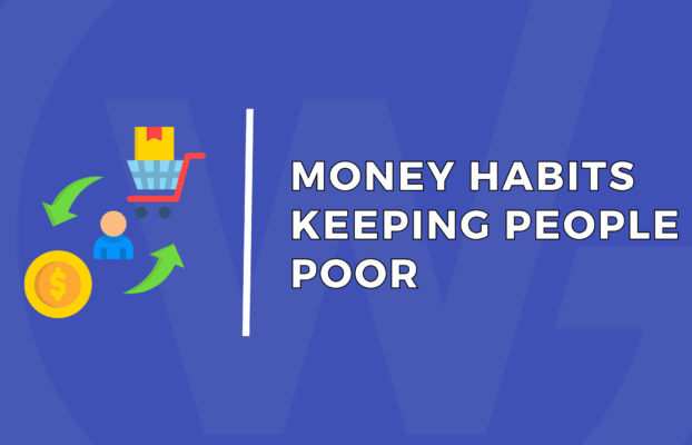 Money Habits Keeping People Poor